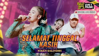 Download SELAMAT TINGGAL KASIH - NIKEN SALINDRY (NDARBOY LIVE MUSIC) MP3