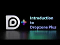 Dropzone Plus - Introduction