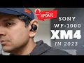 Sony WF-1000 XM4 2023 Best Again After MultiPoint Update