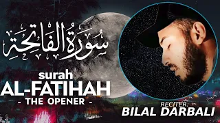 Surah Al Fatihah سورة الفاتحة القارئ بلال دربالي Bilal Darbali 1 Hour Quran Recitation 4K 