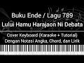 Download Lagu BE 789 - Lului Hamu Harajaon Ni Debata (Not Angka, Chord, Lirik) Cover Keyboard (Karaoke + Tutorial)