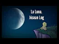 Jósean Log/// La Luna/// Lyrics Video///