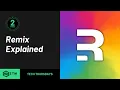 What is Remix Remix Explained in 2 Minutes For BEGINNERS
