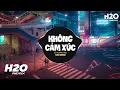 Download Lagu Không Cảm Xúc (H2O Remix) - Hồ Quang Hiếu | Nhạc Trẻ Remix 2023 Hay Nhất Hiện Nay