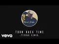 Download Lagu Daniel Schulz - Turn Back Time (Tschax Remix)