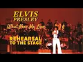 Download Lagu Elvis Presley - What Now My Love - From Rehearsal to the Stage