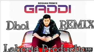 Gaddi Dhol Remix Roshan Prince Ft Lahoria Production PowerFull (Bhangra Mix) 2021