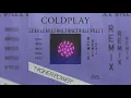 Coldplay - Higher Power (bill z bootleg) remix