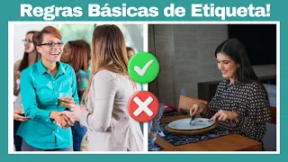 10 REGRAS BÁSICAS DE ETIQUETA para SEGUIR TODOS OS DIAS
