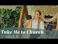 Download Lagu Take Me to Church - Hozier (Harp Cover)