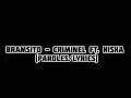 Bramsito - Criminel ft. Niska  (Paroles/lyrics)