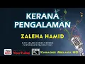 Kerana Pengalaman karaoke - Zaleha Hamid