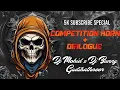 Lagu COMPETITION HORN + DIALOGUE DJ MOHID X DJ BUNNY GUDIHATHNOOR
