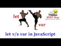 Difference between let and var in JavaScript let var ES6 JavaScript Tutorial