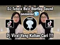 Download Lagu DJ TABOLA BALE BOOTLEG SOUND oneonlee🧊 VIRAL TIKTOK MENGKANE