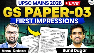 UPSC Mains 2026 GS Paper 3 First Impressions | StudyIQ IAS