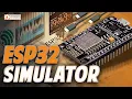 The ESP32 Simulator you ve been looking for