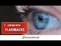 How to Cope with Flashbacks