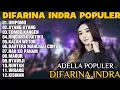 Download Lagu OM ADELLA TERBARU 2025 | DIFARINA INDRA - UMPOMO,AYANG AYANG,TOMBO KANGEN