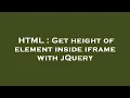 HTML Get height of element inside iframe with jQuery