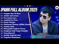 Download Lagu LUMPUR DAN BERLIAN - IPANK FULL ALBUM TERBAIK 2025 | GUBUK JADI ISTANA | LAGU POP MELAYU VIRAL 2025