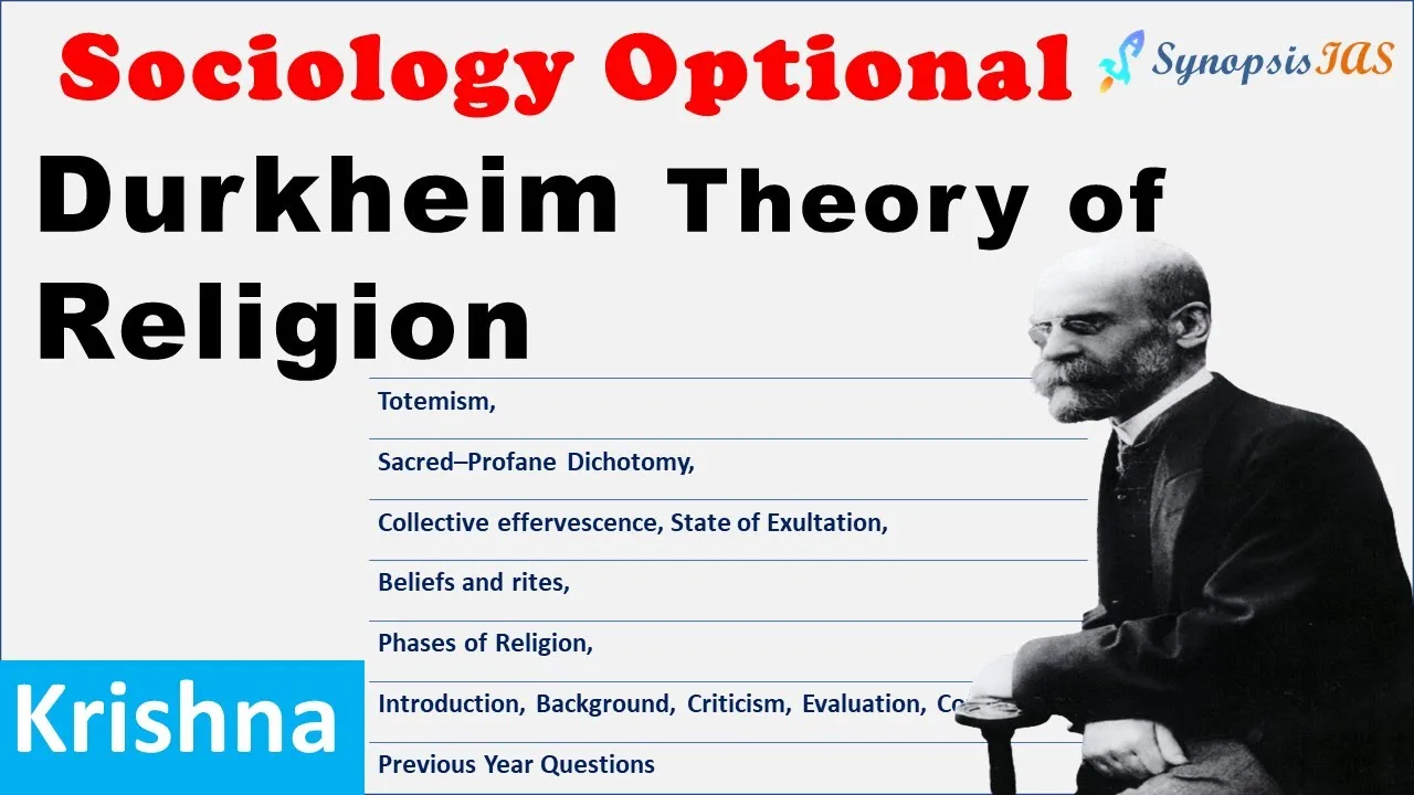 Theory of Religion Emile Durkheim | Sociology Optional Krishna | Sacred Profane Dichotomy Totemism