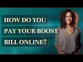 How do you pay your boost bill online