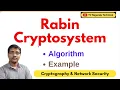 Rabin Cryptosystem Algorithm with Example Encryption Decryption Public Key Cryptography CNS