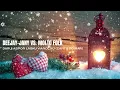 Lagu Deejay-jany vs. Molto Folk - Daruj aspoň lásku Vianočnú (Canto do Mar)