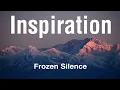Download Lagu Inspiration - Frozen Silence