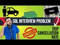 Uber Data Analyst Interview Question Tricky SQL Interview Problem Cracking SQL Interview