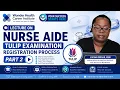 NURSE AIDE TULIP EXAMINATION REGISTRATION PROCESS PART 2