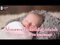What are abnormal respiratory or breathing sounds in newborn its management - Dr Suresh Gowda