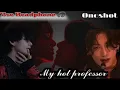 Lagu My Hot Professor 🌚🥵 Taekook Romantic Oneshot 🎧💜#taekook love story #bts #taekook 