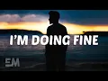 Download Lagu Mike Waters - I'm Doing Fine (Lyrics)
