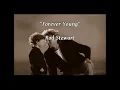 Forever Young - Rod Stewart (lyrics)