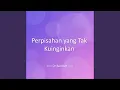 Download Lagu Perpisahan yang Tak Kuinginkan