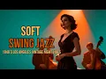 Lagu Soft Swing Jazz • 1940’s Los Angeles Vintage Night Vibes