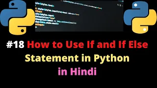 How to Use If and If Else Statement in Python in Hindi for beginners