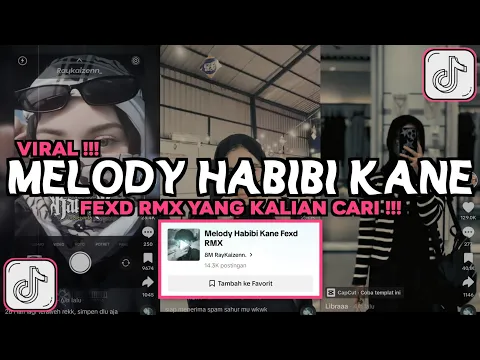 Download MP3 DJ MELODY HABIBI KANE FEXD RMX VIRAL TIKTOK 2024