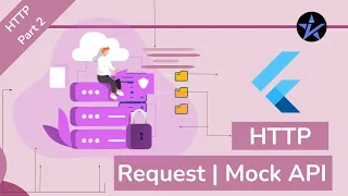 Flutter HTTP Request and Mock API - Processing API Request and Response Data Part-2