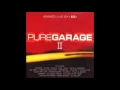 Download Lagu Pure Garage II CD1 (Full Album)