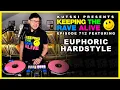 Euphoric Hardstyle!! (KTRA Ep. 712)