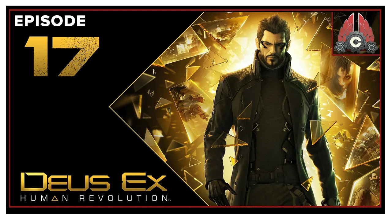 CohhCarnage Plays Deus Ex: Human Revolution Director's Cut (Violence Playthrough) - Episode 17