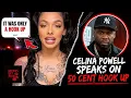 Celina Powell exposes her hook up with 50 Cent