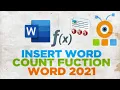 How to insert a Word Count function into Your Word Document 2021