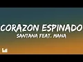 Download Lagu Santana - Corazon Espinado (Letra/Lyrics) feat. Mana