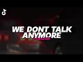 Download Lagu DJ WE DONT TALK ANYMORE X MASHUP FYP TIKTOK BOOTLEG REMIX (imamsidik) 2025!!