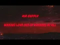 Download Lagu Air Supply - Making Love out of Nothing at All (Lyrics)