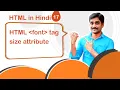 HTML font Tag size Attribute - HTML in Hindi Tutorial 17